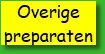 Overige preparaten