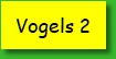 Vogels 2
