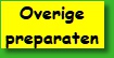 Overige preparaten