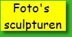 Foto's sculpturen