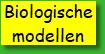 Biologische modellen